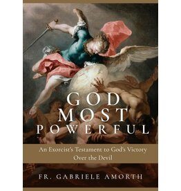 Sophia Institute Press God Most Powerful: An Exorcist's Testament to God's Victory Over the Devil