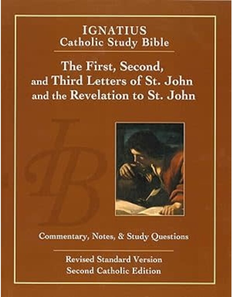 Ignatius Press The First, Second and Third Letters of St. John and the Revelation to John (Second Edition, Revised Standard Version; 2nd Catholic) (Ignatius Catholic Study Bible) (2ND ed.)