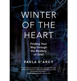 Ave Maria Press Winter of the Heart: Finding Your Way through the Mystery of Grief