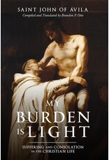 Tan Books My Burden Is Light: Suffering and Consolation in the Christian Life