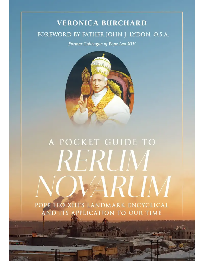 Sophia Institute Press A Pocket Guide to Rerum Novarum | Pope Leo XIII's Landmark Encyclical and Its Application to Our Time