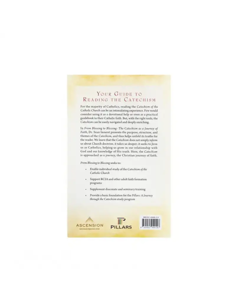 Ascension Press From Blessing to Blessing: The Catechism as a Journey of Faith