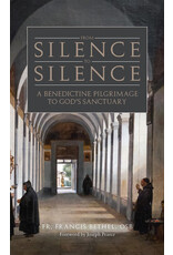 Tan Books From Silence to Silence: A Benedictine Pilgrimage to God’s Sanctuary