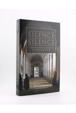 Tan Books From Silence to Silence: A Benedictine Pilgrimage to God’s Sanctuary