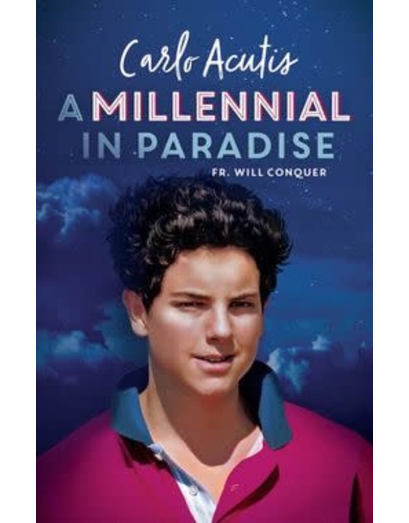 Sophia Institute Press A Millennial in Paradise: Carlo Acutis