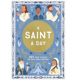 Thomas Nelson A Saint a Day: 365 True Stories of Faith and Heroism