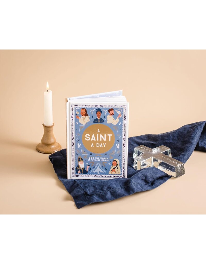 Thomas Nelson A Saint a Day: 365 True Stories of Faith and Heroism