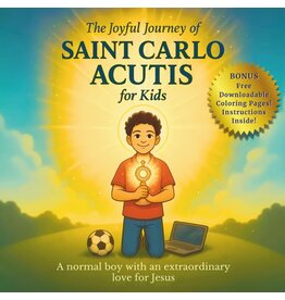 Independently Published The Joyful Journey of Saint Carlo Acutis for Kids