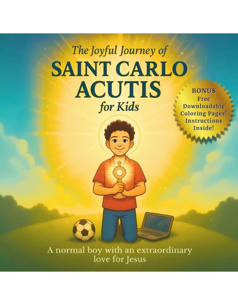 Independently Published The Joyful Journey of Saint Carlo Acutis for Kids