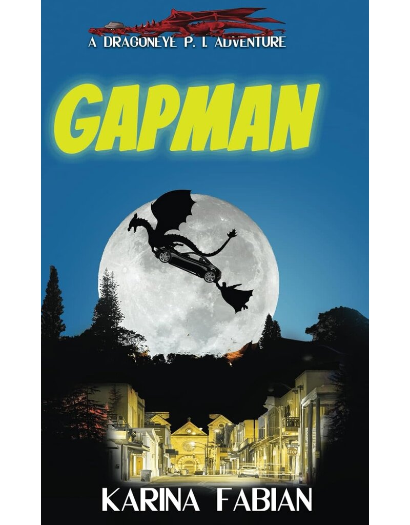 Laser Cow Press Gapman: A DragonEye P.I. story