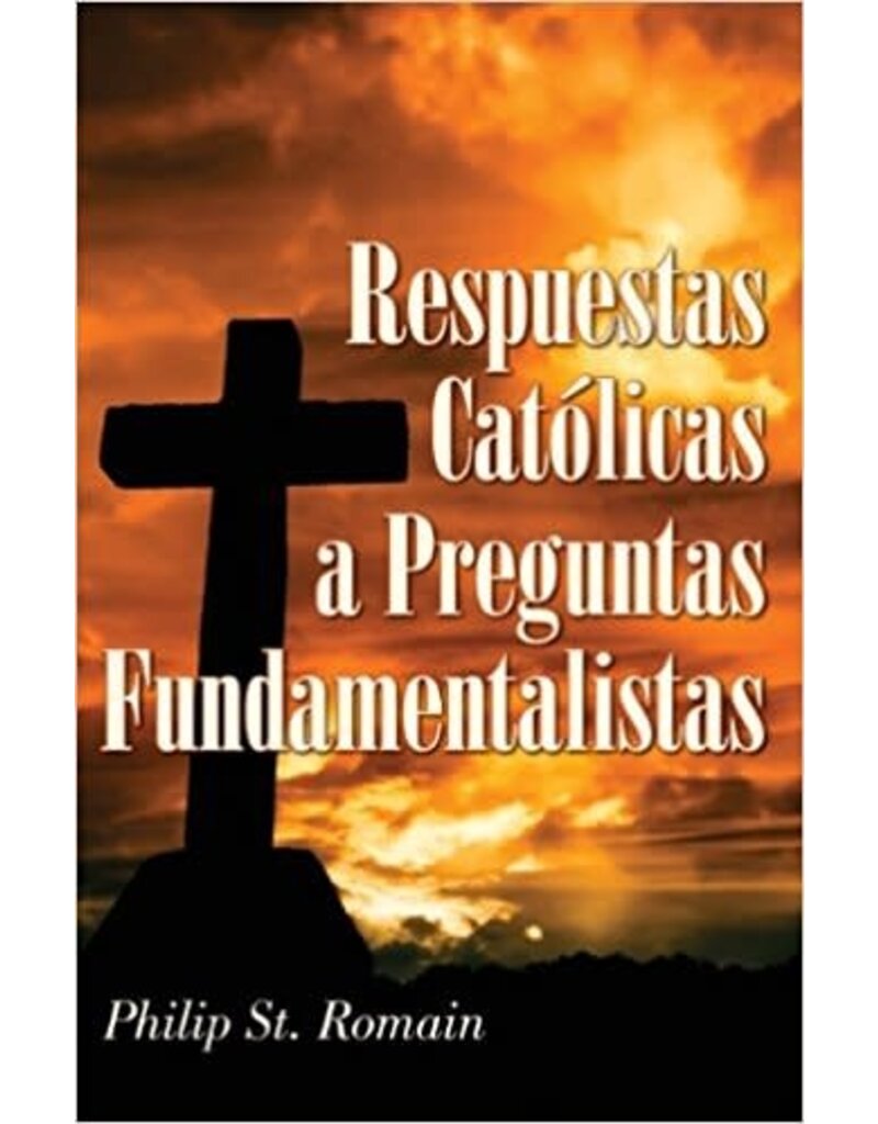 Libros Liguori Respuestas Catolicas a Preguntas Fundamentalistas (Spanish Edition)