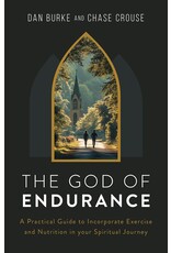 Sophia Institute Press The God of Endurance - A Practical Guide for Incorporating Exercise and Nutrition into your Spiritual Journey
