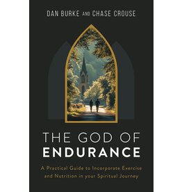 Sophia Institute Press The God of Endurance - A Practical Guide for Incorporating Exercise and Nutrition into your Spiritual Journey