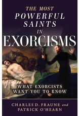 Sophia Institute Press The Most Powerful Saints in Exorcisms - What Exorcists Want You to Know