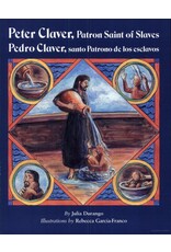 Paulist Press Peter Claver, Patron Saint of Slaves (Pedro Claver, santo Patrono de los esclavos) Bilingual