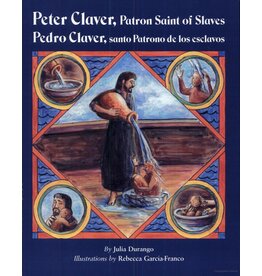 Paulist Press Peter Claver, Patron Saint of Slaves (Pedro Claver, santo Patrono de los esclavos) Bilingual