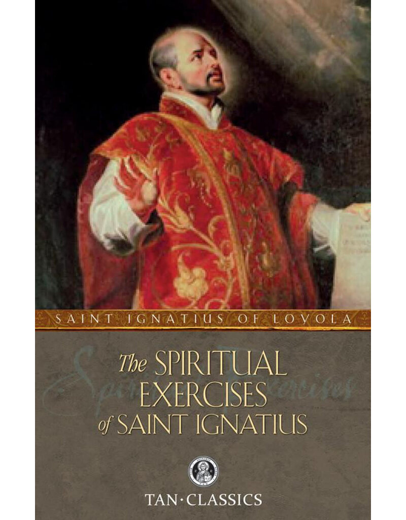 Tan Books The Spiritual Exercises of Saint Ignatius