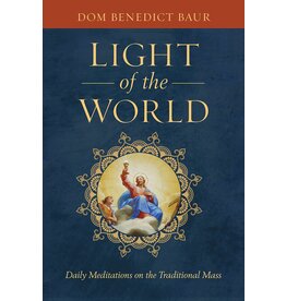 Sophia Institute Press Light of the World: Daily Meditations on the Traditional Mass