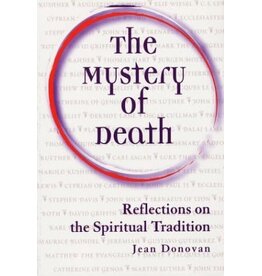Paulist Press The Mystery of Death: Reflections on the Spiritual Tradition