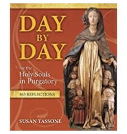 Our Sunday Visitor Day by Day for the Holy Souls in Purgatory: 365 Reflections