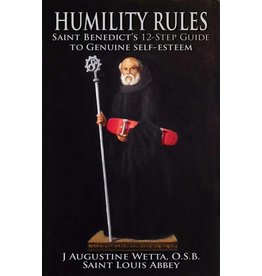 Ignatius Press Humility Rules | Saint Benedict's Twelve-Step Guide to Genuine Self-Esteem