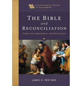 Baker Publishing Group The Bible And Reconciliation (A Catholic Biblical Theology Of The Sacraments)