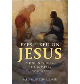 Our Sunday Visitor Eyes Fixed on Jesus, Volume 1: A Journey Into the Gospels