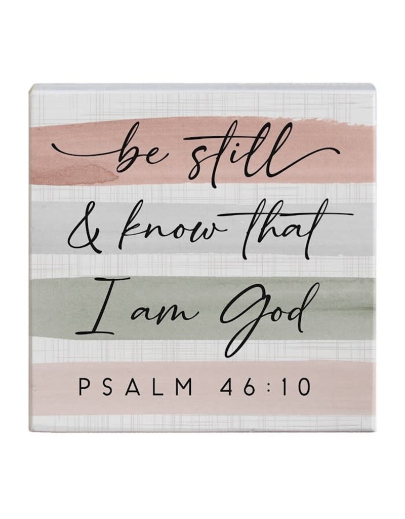 Sincere Surroundings Small Talk Square-Be Still (5.25" x 5.25")