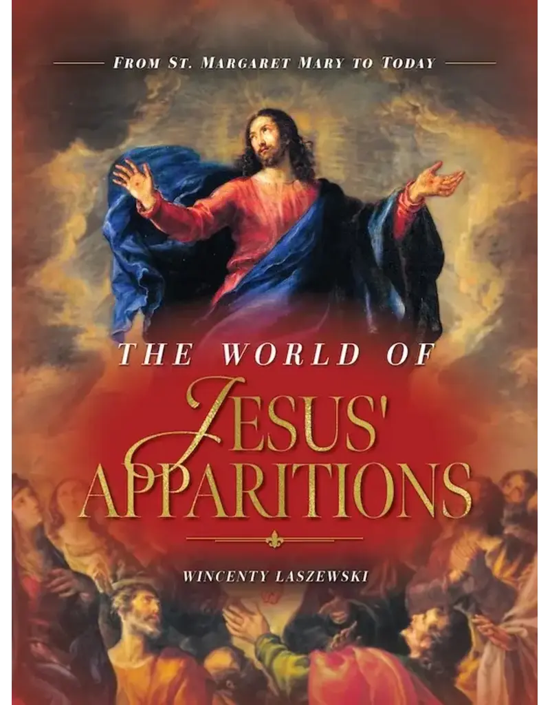 Sophia Institute Press The World of Jesus’ Apparitions
