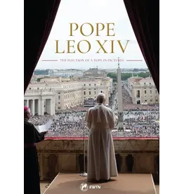Sophia Institute Press Pope Leo XIV | The Election of a Pope in Pictures