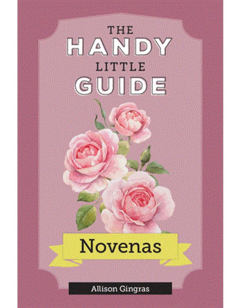 Our Sunday Visitor The Handy Little Guide to Novenas