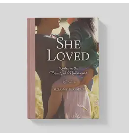 Ascension Press She Loved - Resting in the Beauty of Motherhood