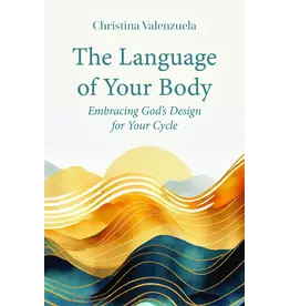 Our Sunday Visitor The Language of Your Body - Embracing God's Design for Your Cycle