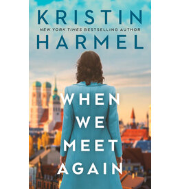 When We Meet Again by Kristin Harmel