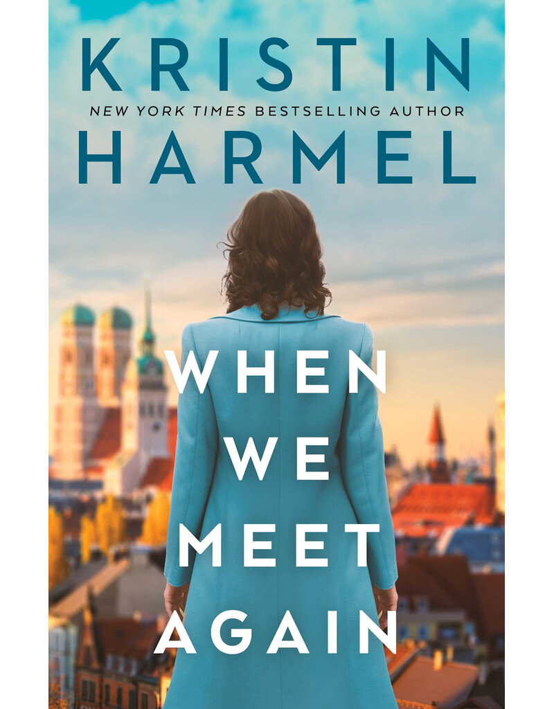 When We Meet Again by Kristin Harmel
