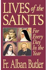 Tan Books Lives of the Saints: For Everyday in the Year