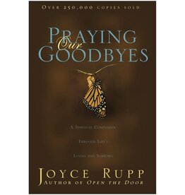 Ave Maria Press Praying Our Goodbyes | A Spiritual Companion Through Life's Losses and Sorrows (Revised)