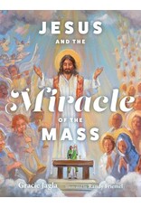 Our Sunday Visitor Kids Jesus and the Miracle of the Mass