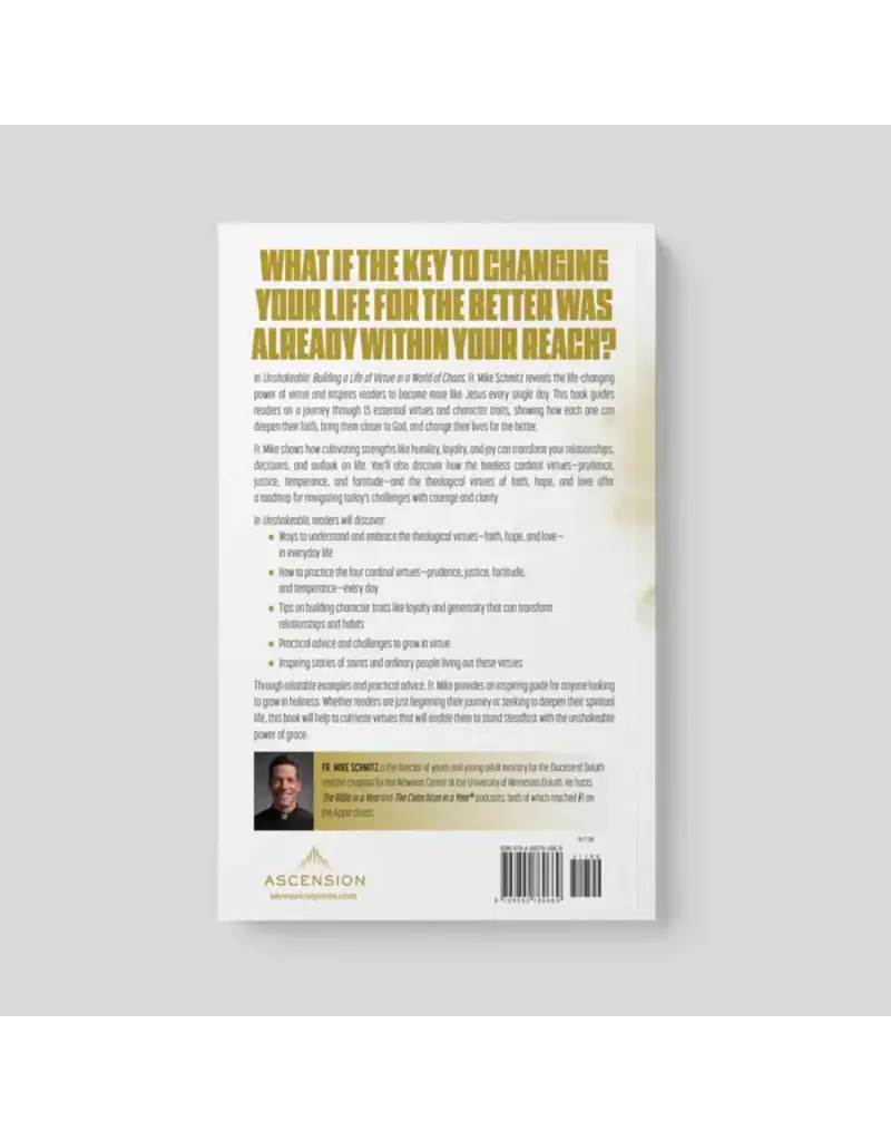 Ascension Press Unshakeable: Building a Life of Virtue in a World of Chaos
