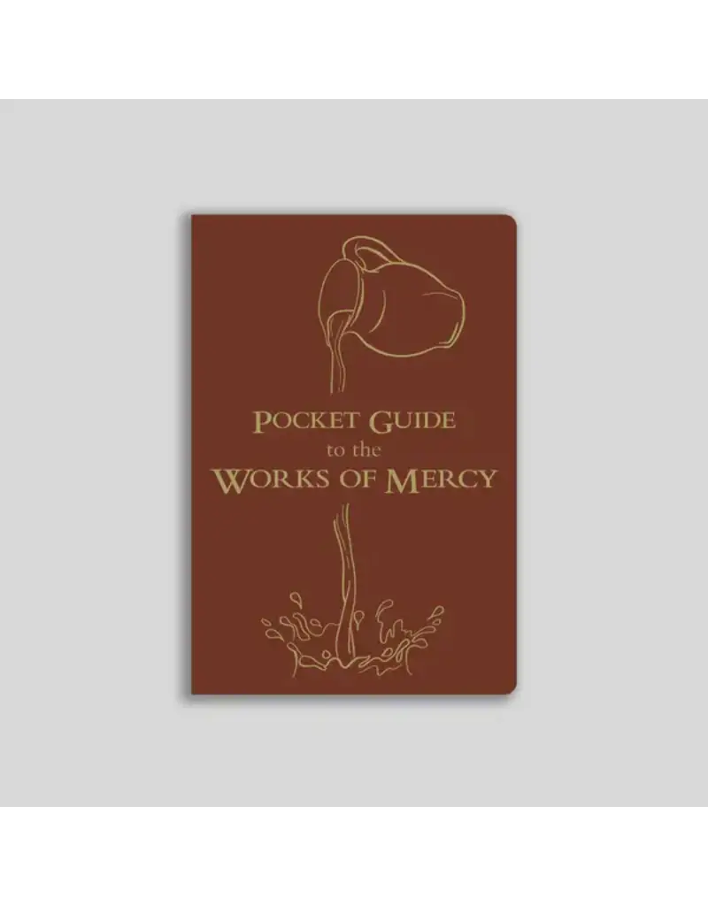Ascension Press Pocket Guide to the Works of Mercy
