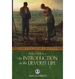 Tan Books Philothea or An Introduction to the Devout Life