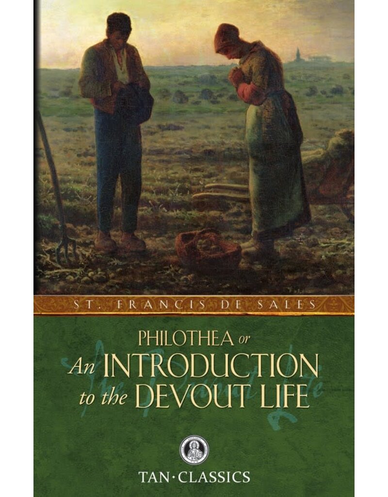 Tan Books Philothea or An Introduction to the Devout Life