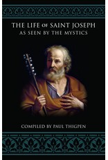 Tan Books The Life of St. Joseph as Seen by the Mystics