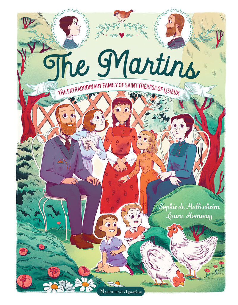 The Martins: The Extraordinary Family of Saint Thérèse of Lisieux