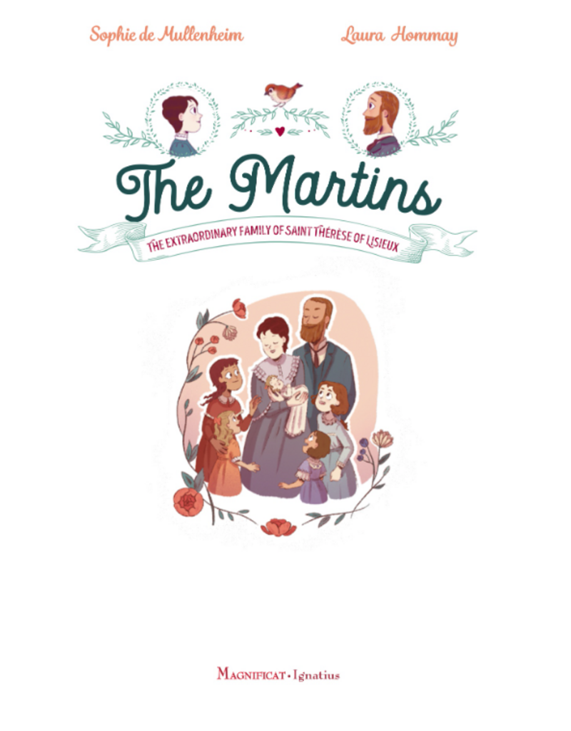 The Martins: The Extraordinary Family of Saint Thérèse of Lisieux