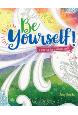 Our Sunday Visitor Be Yourself!: A Journal for Catholic Girls