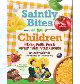 Liguori Publications Saintly Bites for Children: Mixing Faith, Fun, and Family Time in the Kitchen