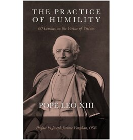 Tan Books The Practice of Humility: 60 Lessons on the Virtue of Virtues