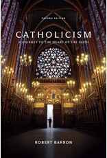 Word on Fire Catholicism: A Journey to the Heart of the Faith (Second Edition)
