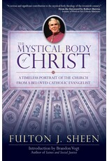 Christian Classics The Mystical Body of Christ by Fulton J. Sheen